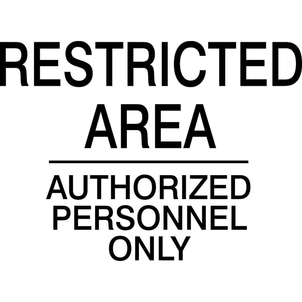 Restricted Area Authorized Personnel Only Security Sign, 14