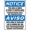 Bilingual This Area Is Under 24 Hour Surveillance... Sign
