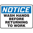 OSHA Notice Safety Sign: Wash Hands Before Returning To Work 10