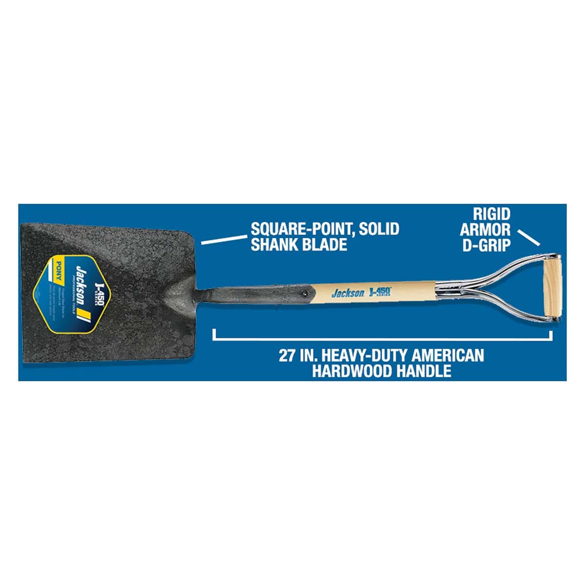 Jackson Pony Square Point Asphalt Shovel with listed benefits, square point, solid shank blade, rigid armor d-grip, heavy-duty american hardwood handle