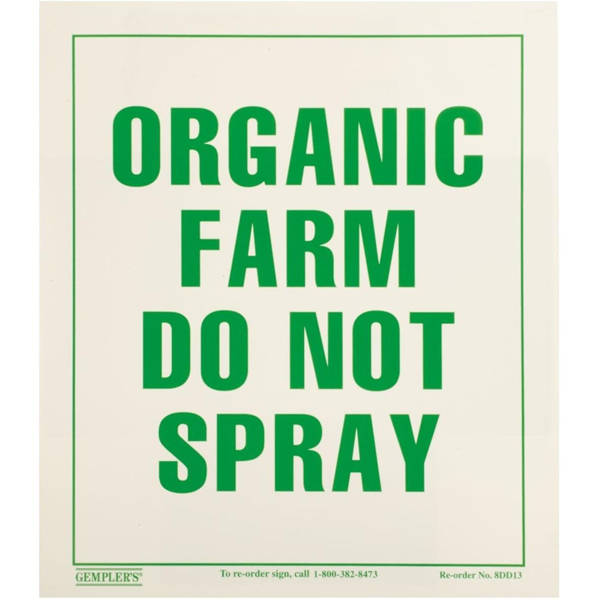 Gemplers "Organic Farm - Do Not Spray" Sign
