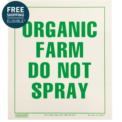 Gemplers "Organic Farm - Do Not Spray" Sign