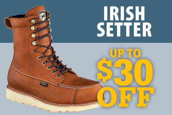 All Irish Setter Boots up to $30 off