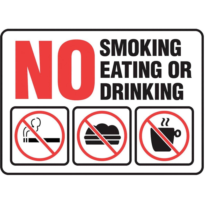 "No Smoking Eating or Drinking" Caution Sign