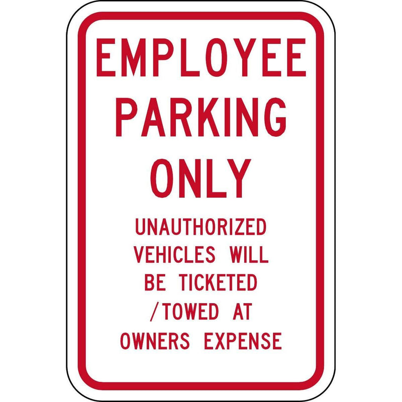 "Employee Parking Only..." Traffic Control Sign