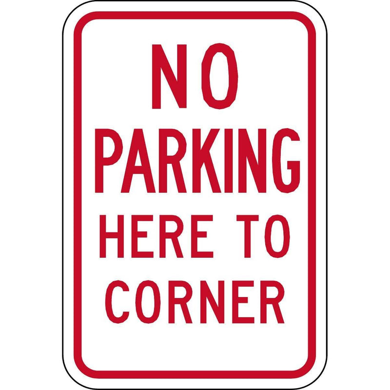 "No Parking Here To Corner" Traffic Control Sign