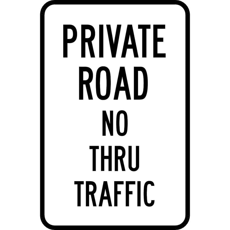 LYLE 18" x 12" Aluminum Traffic Sign - "Private Road - No Thru Traffic"