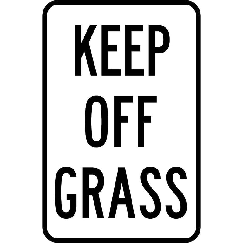 "Keep Off Grass" Aluminum Traffic Control Sign