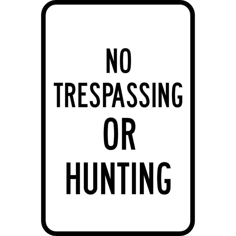 "No Trespassing Or Hunting" Aluminum Property Usage Control Sign
