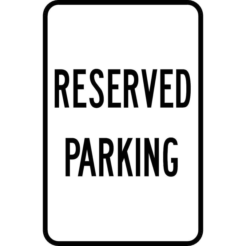 "Reserved Parking" Aluminum Traffic Control Sign