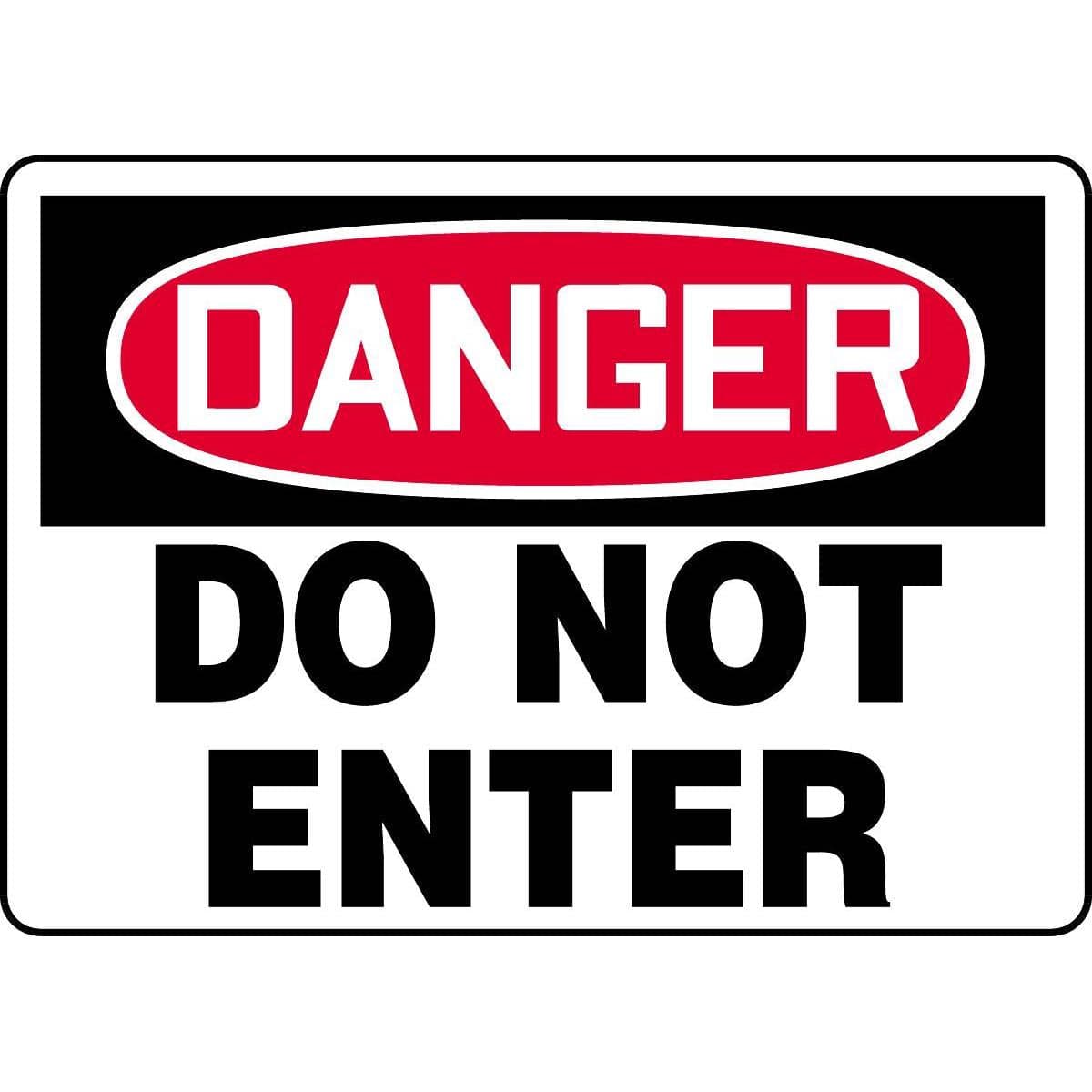 Danger / Do Not Enter Sign