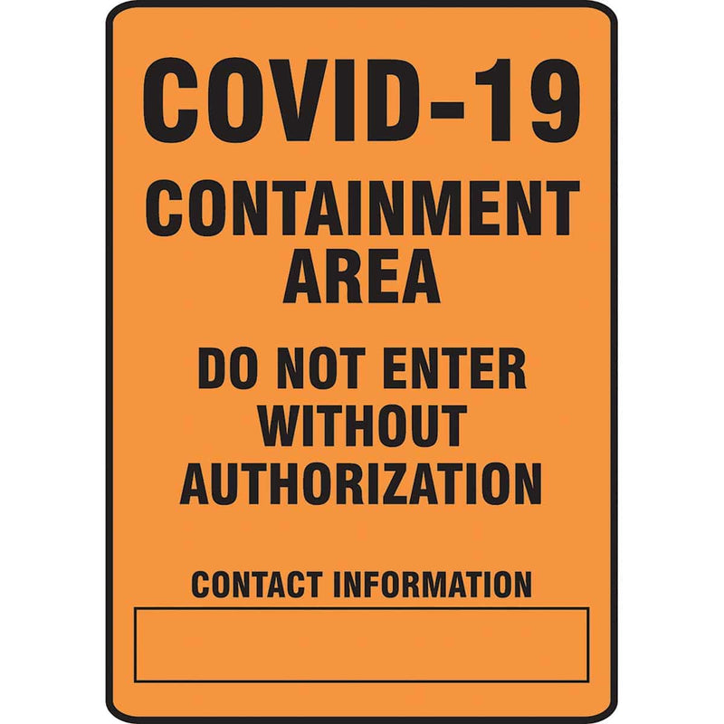 COVID-19 Containment Area Do Not Enter Without Authorization Contact Information 10" x 14"