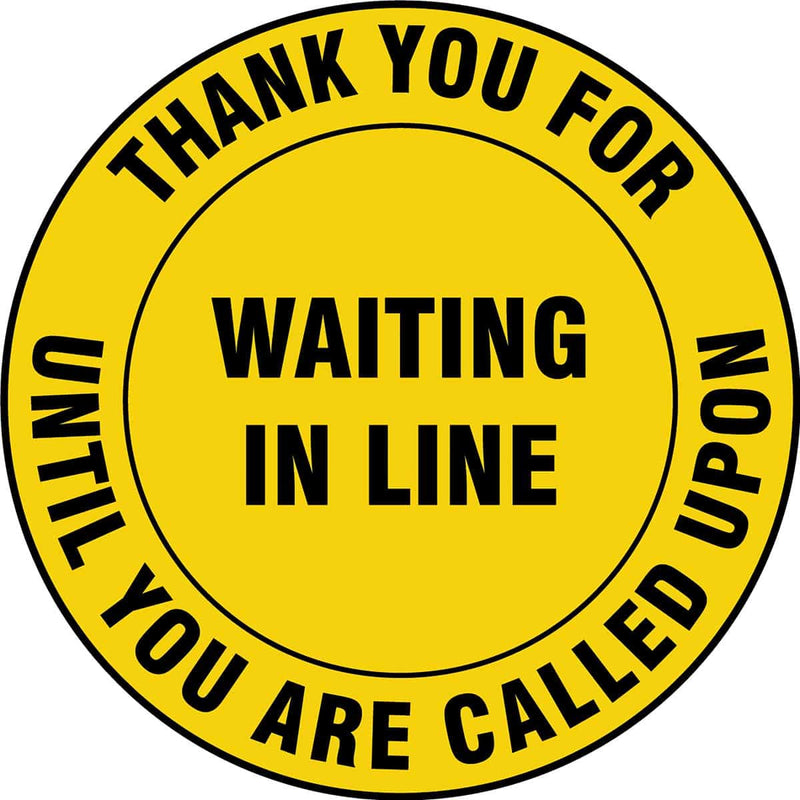 Slip-Gard™ Floor Sign: Thank You For Waiting In Line Until You Are Called Upon - 12"
