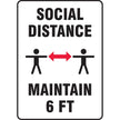 Safety Sign: Vertical Social Distance Maintain 6 ft