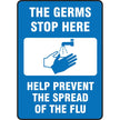 Safety Sign: The Germs Stop Here Help Prevent The Spread Of The Flu 14