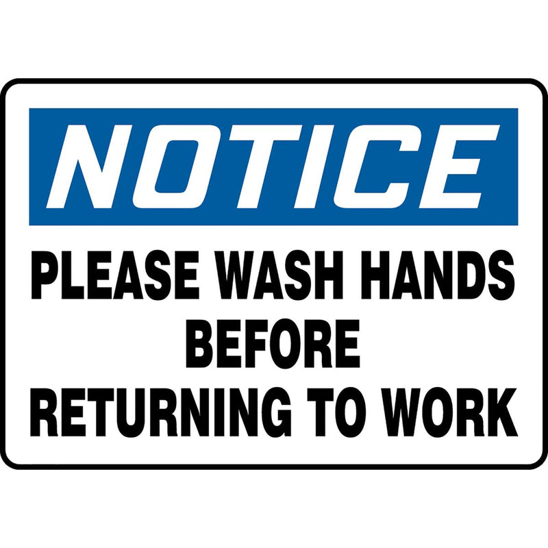 OSHA Notice Safety Sign: Please Wash Hands Before Returning To Work 10" x 14"