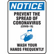 OSHA Notice Safety Sign: Prevent The Spread Of The Coronavirus Wash Your Hands - 14