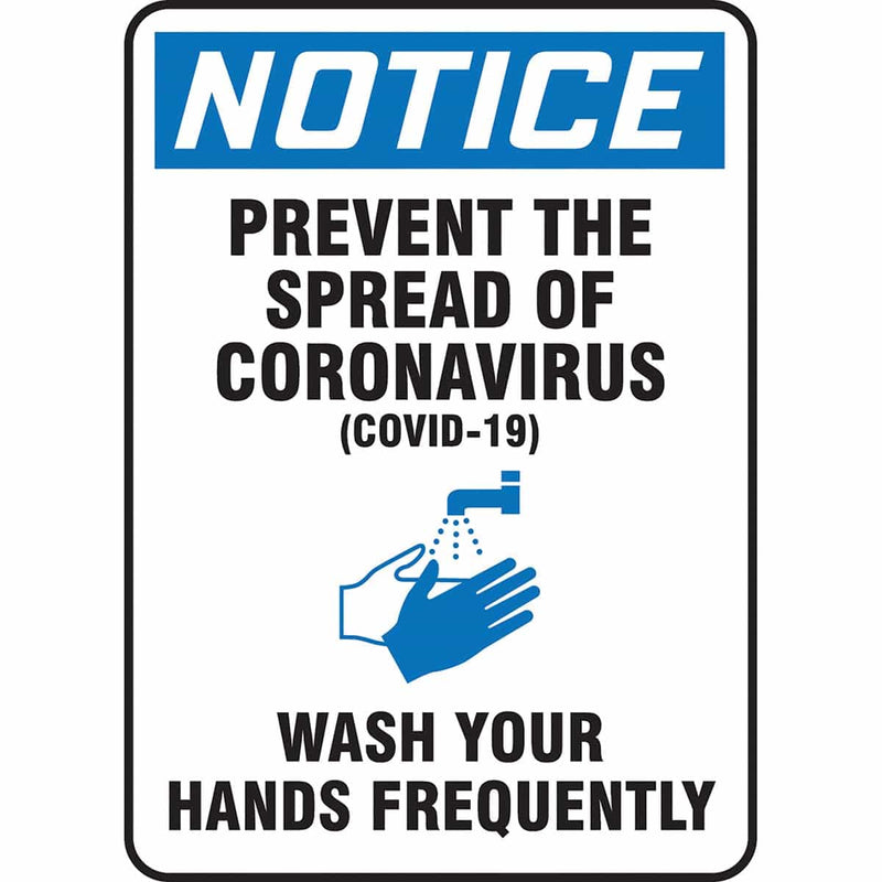 OSHA Notice Safety Sign: Prevent The Spread Of The Coronavirus Wash Your Hands - 14" x 10"