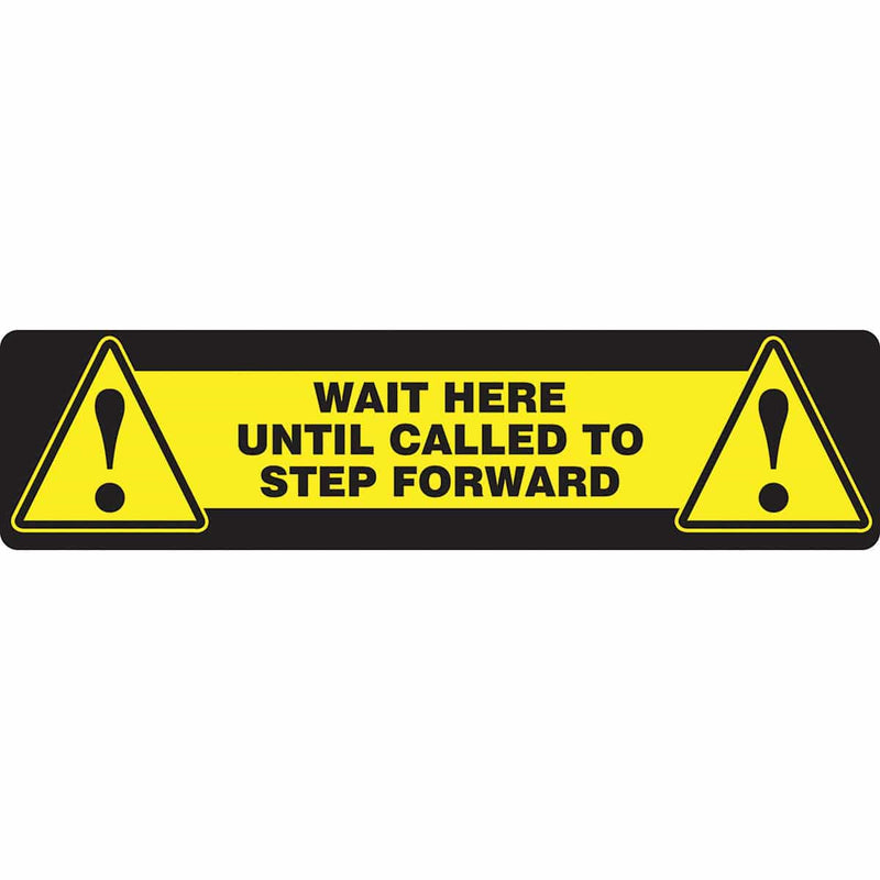 Slip-Gard™ Rectangle Floor Sign: Wait Here Until Called To Step Forward 6" x 24"