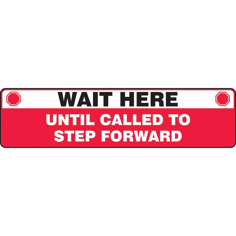 Slip-Gard™ Red Floor Sign: Wait Here Until Called To Step Forward 6" x 24"